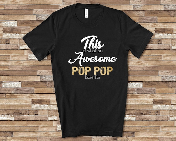 Awesome Pop Pop Shirt Tshirt Pop Pop Gift From Granddaughter - Etsy