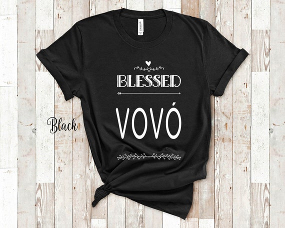 Blessed Vovo Special Mother's Day Gift For Grandma T-Shirt Blessed Vovo Special Mother's Day Gift For Grandma T-Shirt