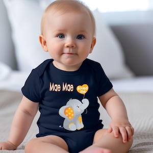 Mae Mae Loves Me Cute Grandma Name Elephant Baby Bodysuit, Tshirt or Toddler Shirt Special Grandmother Gift, Pregnancy Reveal Announcement
