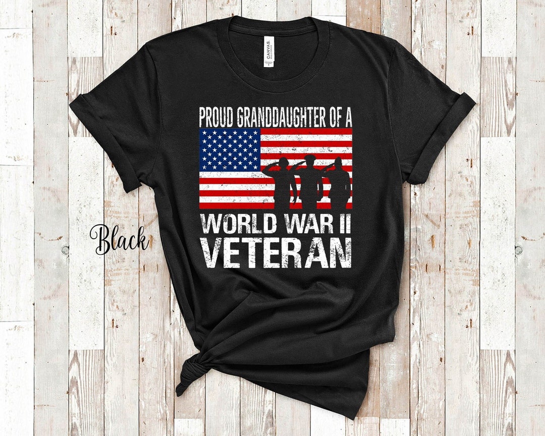 Proud Granddaughter of a World War II Veteran Family Shirt for - Etsy