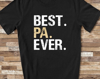Best Pa Ever Shirt Pa Gift from Granddaughter Grandson Birthday Fathers Day Christmas Gifts for Pa