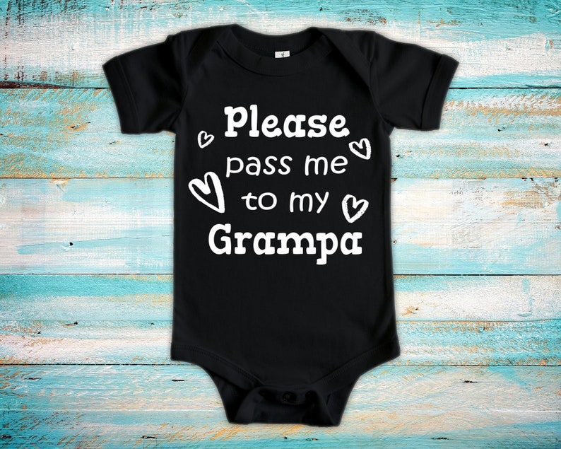 Pass Me To Grampa Cute Grandpa Baby Bodysuit, Tshirt or Toddler Shirt Special Grandfather Gift or Pregnancy Announcement image 1