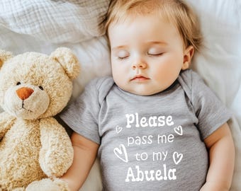 Pass Me To Abuela Cute Grandma Baby Bodysuit,Tshirt or Toddler Shirt Mexico Mexican Spain Spanish Grandmother Gift or Pregnancy Announcement
