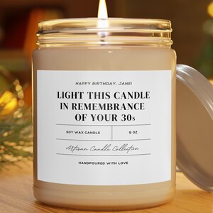 Funny 40th Birthday Soy Candle Gift: Remembrance of 30s