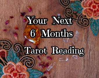 Your Next 6 Months, Tarot Reading VIDEO, Forecast Predictions, 15 Minutes,  General / Love / Career / Spiritual