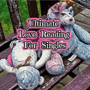Ultimate LOVE Reading For Singles, Tarot Reading Video, 30 Minutes, Limitless Cards, Very Detailed