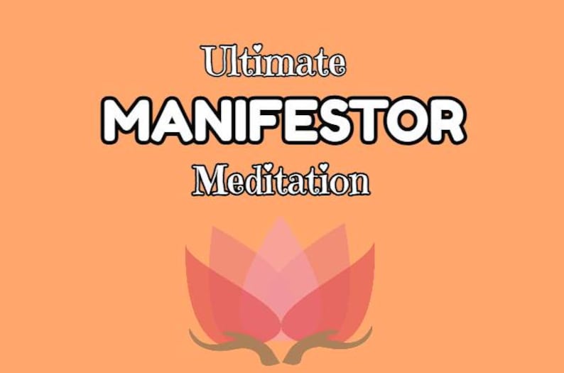 Puede incluir: Un fondo de color melocot&oacute;n con el texto "Ultimate MANIFESTOR Meditation" en blanco. Una flor de loto rosa con tallos marrones se encuentra en la parte inferior de la imagen.