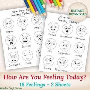 May include: Two white printable sheets with the text "How Are You Feeling Today?" feature various emotions illustrated with cartoon faces. Colored pencils are in the upper right corner. The bottom of the image has the text "18 Feelings - 2 Sheets".