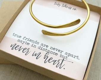 True Friends Are Never Apart, Maybe In Distance Never In Heart, Brass Bangle Bracelet, BFF Gift, Bracelet with Card, Moving Gift, Distance