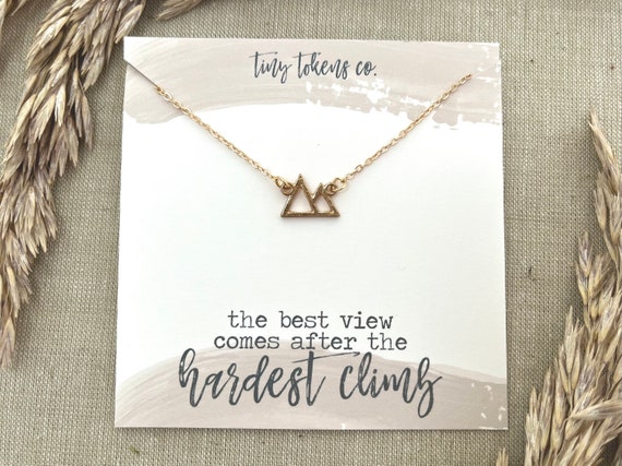The Best View Comes After the Hardest Climb Mountain Necklace