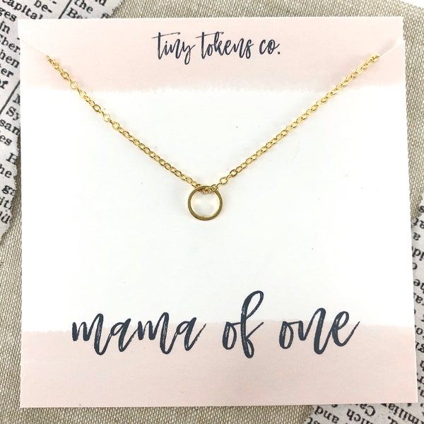 Mama of One, Circle Necklace, Mother's Day, New Baby, Encouragment, Love, Gifts For Mom, Hoops, gold and silver