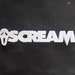 Scream the Movie Shelf Art Movie Display Complement to Horror Film Collection Logo Sign Signage Great Collector Gift for Scream Fans