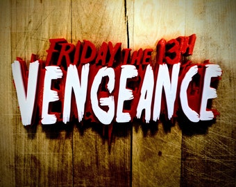Friday the 13th Vengeance Shelf Art, Movie Display Complement to Horror Film Collection Logo Sign Signage Gift for Jason Voorhees Fans