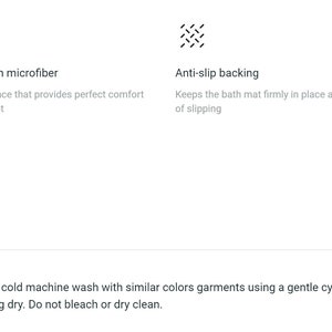 May include: A bath mat with a white background and black text describing its features. The features include 100% memory foam microfiber, anti-slip backing, and fast drying. The text also includes care instructions for the bath mat.