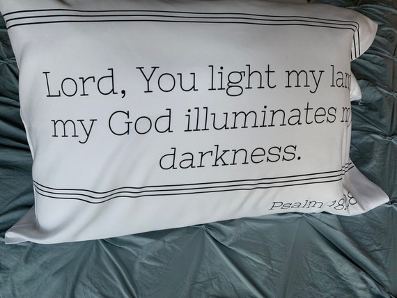 Scripture pillowcase Psalm 18:28