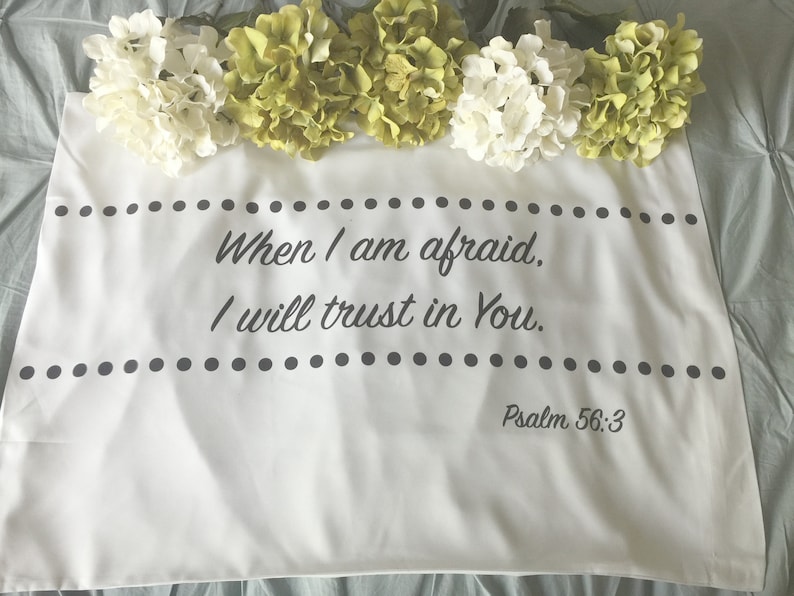Scripture Bible Verse Pillowcase Psalm 563 Etsy
