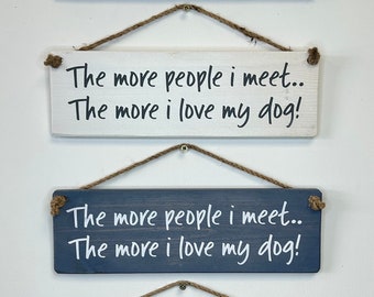 Primitives by Kathy Letrero de Bloque con Texto en inglés The More I Meet People The More I Love My Pets