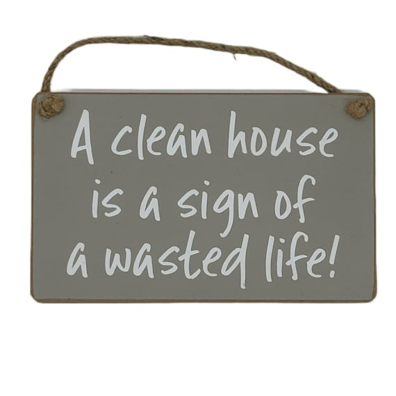 Clean House Sign Clean House Sign
