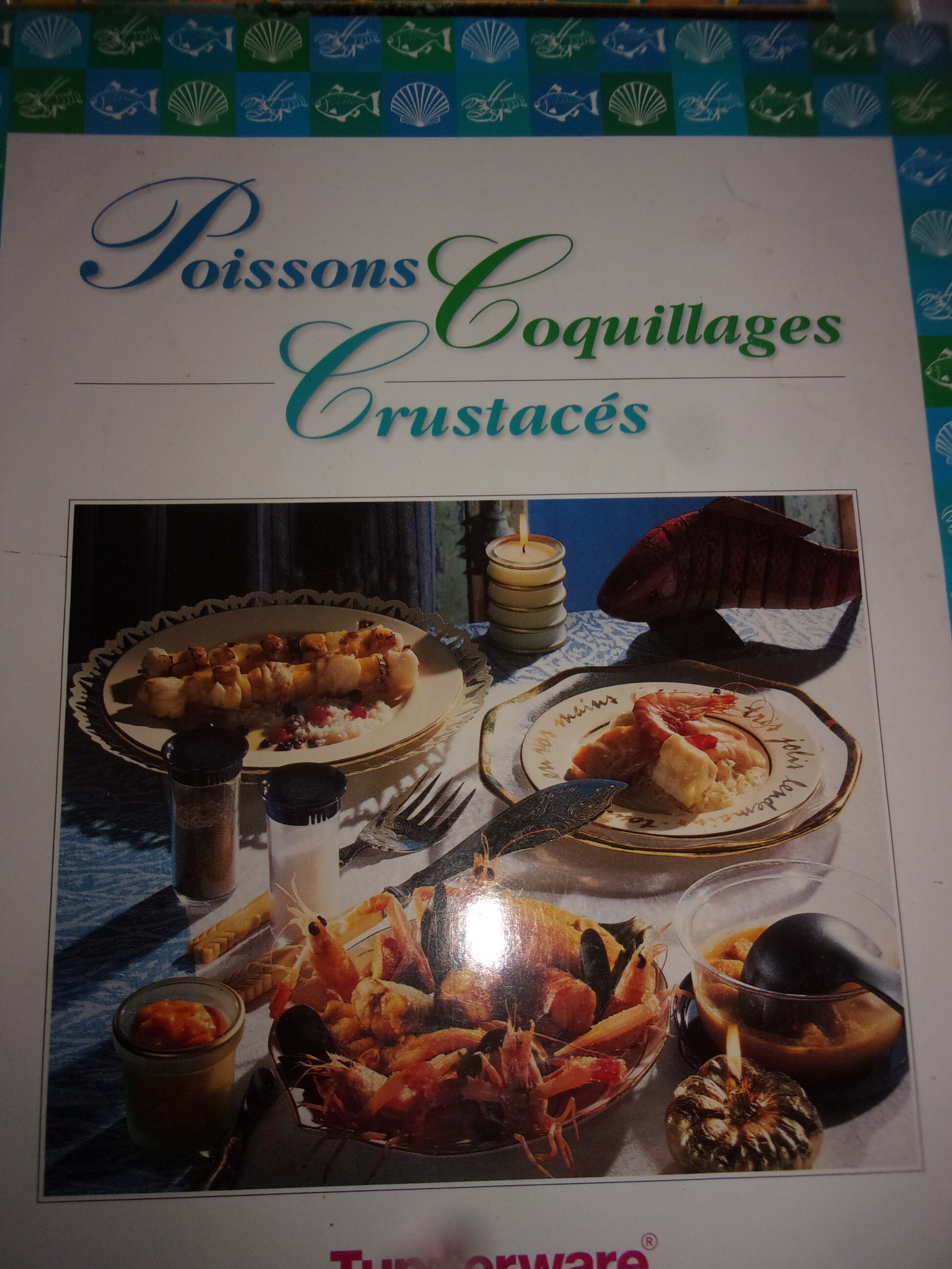 Poissons Coquillages et Crustaçés Tupperware , Livre de Recettes Tupperware 1997