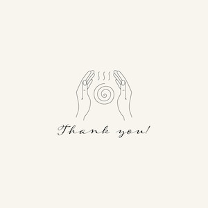 May include: Line art illustration of two hands cupping a spiral with steam rising above it. The text "Thank you!" is below the hands.