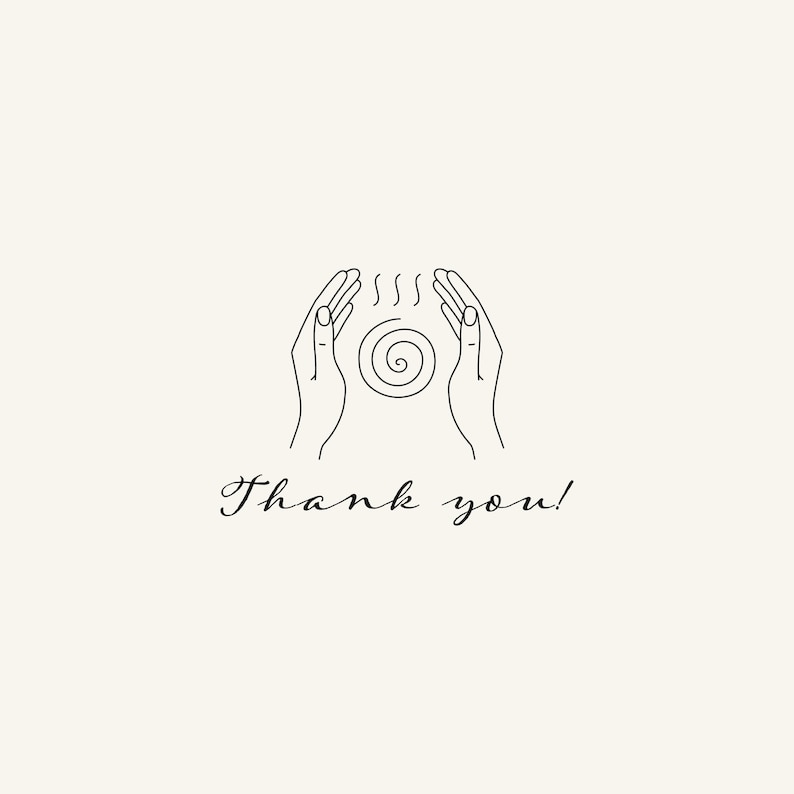 May include: Line art illustration of two hands cupping a spiral with steam rising above it. The text "Thank you!" is below the hands.