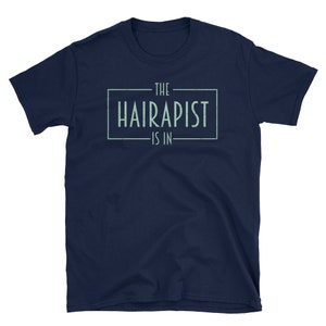 Hairstylist Shirt, Hairdresser Gift, Hairdresser, Barber Shirt, Hair Shirt, Beautician Shirt, Hairdresser Tee, The Hairapist Is In image 3