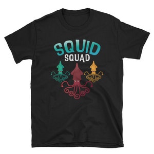 Squid Squad Gold T-Shirt Super Funny Squid Octopus Gift Squid Squad Gold T-Shirt Super Funny Squid Octopus Gift
