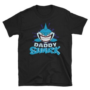Dad Shirt, Dad Gift, Fathers Day Shirt, Daddy Shirt, Dad To Be Shirt, New Dad Shirt, Gift For Dad, Papa Shirt, Shark Shirt, Daddy Shark
