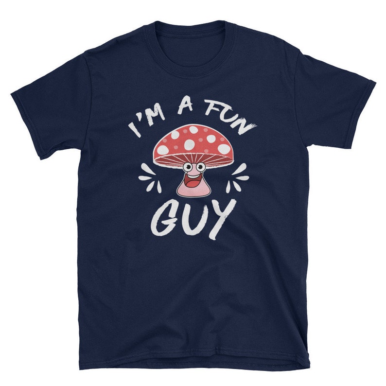 May include: Navy blue t-shirt with a white mushroom graphic and the text "I'm a Fun Guy".
