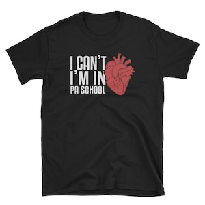 Arzt Assistent Shirt, Arzt Assistent Geschenk, PA Shirt, Med Student Shirt, Krankenschwester Shirt, PA Student, ich kann nicht ich in PA Schule