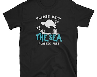 Environmental Shirt, Ocean Lover Gift, Save The Ocean, Ocean Conservation, Save Our Seas, Earth Day Shirt, Please Keep The Sea Plastic Free