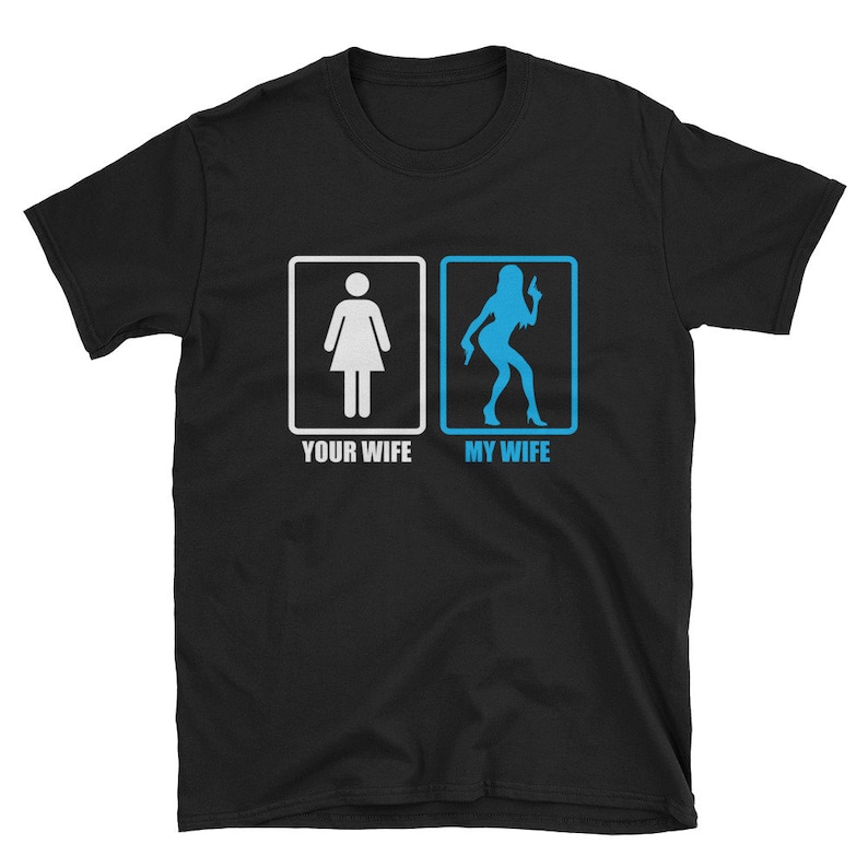 Hubby Shirt, Husband Gift, Husband Shirt, Groom Shirt, My Wife Shirt, Police Wife Shirt, Military Wife Shirt, Your Wife My Wife image 1