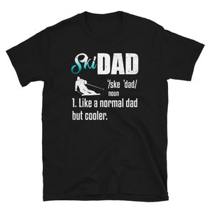 Papa Shirt, Papa Geschenk, Ski-Shirt, Winterski, Papa Shirt, Ski-Shirt, Skifahrer Shirt, Ski-Urlaub, Ski-Papa wie ein normaler Vater, aber kühler