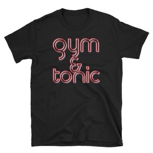 Funny Workout Shirt, Fitness Gift, Workout Clothes, Gym Shirt, Fitness Shirt, Workout Tops, Drinking Shirt, Gin Shirt, Gym And Tonic