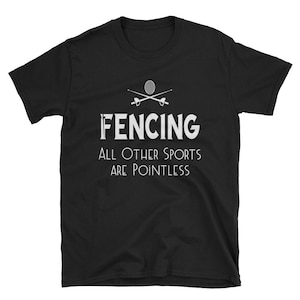 Fechten Shirt, Fechten Geschenk, Fechten T-Shirt, Fechter Shirt, Sport-Shirt, lustige Fechten Shirt, Fechten alle anderen Sportarten sind sinnlos