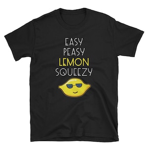 Camicia di limone, regalo di limone, compleanno limonata, Camicia messaggio positivo, camicia di limonata, camicia estiva, Lemon Top, Easy Peasy Lemon Squeezy