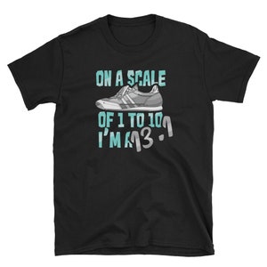 Running Shirt, Running Gift, Half Marathon, Marathon Runner, Marathon Running, Funny Marathon Shirt, On A Scale of 1 To 10 I&#39;m A 13.1