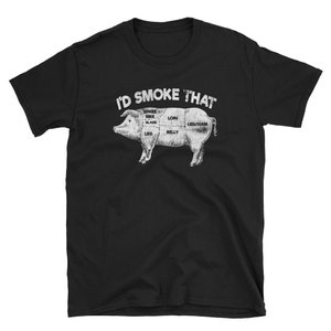 Meat Lover Shirt, Meat Lover Gift, Food Shirt, Funny Meat Lover, Meat Shirt, BBQ Shirt, Barbecue Shirt, Grill Shirt, I&#39;d Smoke That