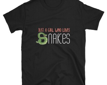 Snake Shirt, Snake Lover Gift, Animal Shirt, Snake Tees, Pet Snake Shirt, Snake Lover Shirt, Snake Gift, Just A Girl Who Loves Snakes