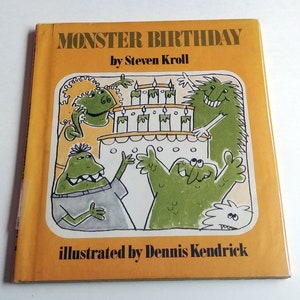 MONSTER BIRTHDAY, inscribed by author, 1980 in dust jacket, Stevn Kroll, Dennis Kendrick