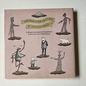 HAUNTED TEA-COSY, A Dispirited and Distasteful Diversion for Christmas Edward Gorey 1st Edition