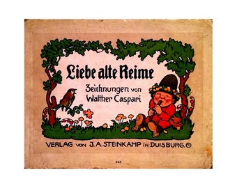 Walther Caspar LIEBE ALTE REIME antikes deutsches Kinderbuch um 1910