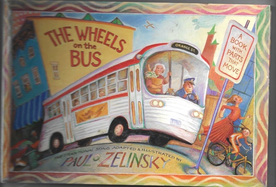paul o zelinsky the wheels on the bus paul o zelinsky the wheels on the bus