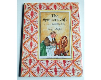 Gail Radley SPINNER'S GIFT, Paige Miglio, 1994, First American Edition in dust jacket