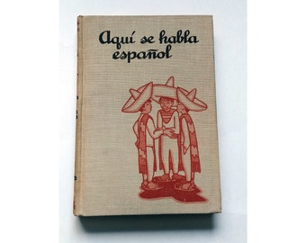 Leo Politi, AQUI Se HABLA ESPANOL, 1942, Spanish language reader, Rare