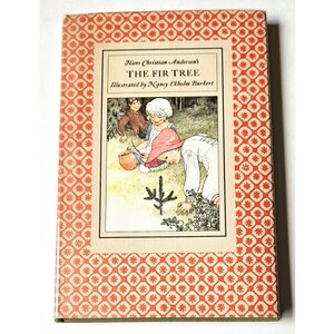 May include: A vintage book cover with a red and white patterned background. The cover features an illustration of children planting a small fir tree. The title of the book is "Hans Christian Andersen's The Fir Tree" and the book is illustrated by Nancy Ekholm Burkert.