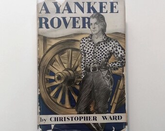 YANKEE ROVER par Christopher Ward, exemplaire de l'auteur, 1932 sous jaquette