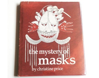 MYSTERY OF MASKS Christine Price 1st Edition 1978 in dust jacket