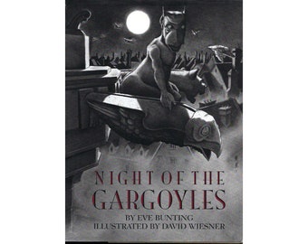 NIGHT of the GARGOYLES, David Wiesner, Eve Bunting, 1st Edition in dust jacket