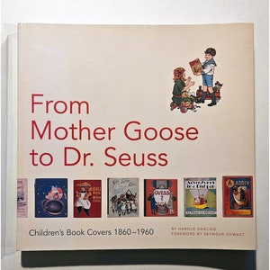 Von MUTTER GANS bis zu Dr. SEUSS Kinderbuch-Einband 1860-1960